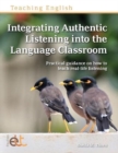Integrating Authentic Listening into the Language Classroom - Book