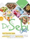 Dr.Sebi Diet : Your Essential Guide to Reversing Diabetes and High Blood Pressure By Living the Dr. Sebi Lifestyle- Including a 7-Day Detox Plan to Cleanse Your Lungs Fast From Mucus and Viruses - Book