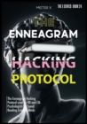 Enneagram : The Enneagram Hacking Protocol used by FBI and CIA Psychologists for Speed Reading Criminal Minds - Book