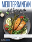 Mediterranean Diet Cookbook : The 45-Minute Mediterranean Cookbook 2020, Mediterranean Diet Plan for beginners, Weight Loss, Burn Fat And Reset Your Metabolism Paradox. - Book