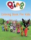 Bing Coloring Book For kids : 50 Coloring Pages For kids Ages 4-8 - Book