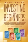 Investing for Beginners : This book includes: Day, Swing and Options Trading, Stock Market, Dividend Stocks, Real Estate. QuickStart Guide with Powerful Strategies - Book