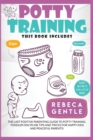 Potty Training : The Last Positive Parenting Guide To Potty Training. Toddler Discipline Tips and Tricks for Happy Kids and Peaceful Parents! Two Books in One. - Book