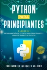 Python para Principiantes : 2 Libros en 1: Programacion de Python para principiantes Libro de trabajo de Python - Book