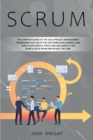 Scrum : The Complete Guide to the Agile Project Management Framework that Helps the Software Development Lean Team to Efficiently Structure and Simplify the Work and Solve Problems in Half the Time - Book