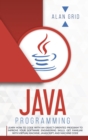Java Programming : Code with an Object-Oriented Program and Improve Your Software Engineering Skills. Get Familiar with Virtual Machine, JavaScript - Book