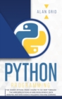 Python Programming : The Easiest Python Crash to Learn the Main Applications as Web Development, Data Analysis, Data Science and Machine Learning - Book