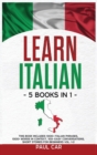 Learn Italian : 5 Books In 1: This Book Includes 1000+ Italian Phrases, 1000+ Words In Context, 100+ Conversations, Short Stories For Beginners Vol. 1-2 - Book