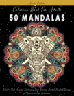 Coloring Book For Adults : 50 Mandalas: World's Most Amazing Selection of Stress Relieving Animal Mandala Designs for Relaxation And Meditation - Book