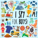 I Spy - For Boys! : A Fun Guessing Game for 3-5 Year Olds - Book
