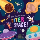 Spot the Difference - Outer Space! : A Fun Search and Solve Picture Book for 3-6 Year Olds - Book