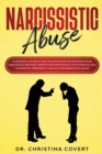 Narcissistic Abuse : Stop Being a Victim in Toxic Relationships and Recovery from Narcissistic Mothers, Parents and Partner with Psychopathic and Sociopathic Personality. Healing from Emotional Abuse - Book