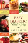 Easy Diabetic Meal Prep : Delicious and Healthy Recipes for Smart People on Diabetic Diet - 30 Days Meal Plan - The Code to Prevent and Reverse Diabetes - Book