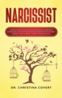 Narcissist : A Complete Guide to Dealing with a Wide Range of Narcissistic Personalities. Heal from the Emotional Wounds Inflicted by Energy Vampires. Learn to Protect Yourself from Gaslighting - Book