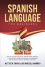 Spanish Language for Beginners : How to learn and speak Spanish from scratch. A self-study guide with practical exercises to get familiar with Spanish language - Book