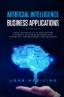 Artificial Intelligence Business Applications - Book