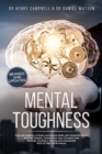 Mental Toughness REVISED AND UPDATED : Trains the Abilities of Brain and Mental Skills with Powerful Habits and Self Esteem, Control Your Own Thoughts and Feelings, Develop a Strong and Unbeatable Min - Book