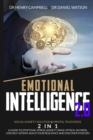Emotional Intelligence 2.0 : Social Anxiety Solution & Mental Toughness 2 in 1 A Guide to Stop Fear, Stress, Anxiety, Panic Attack, Shyness, Low Self-Esteem. Build Your Resilience and Discover Stoicis - Book