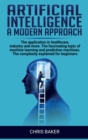 Artificial intelligence a modern approach : The application in healthcare, industry and more. The fascinating topic of machine learning and prediction machines. The complexity explained for beginners - Book