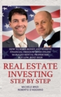 Real Estate Investing Step by Step : How to make money and achieve financial freedom with online managed rental properties. Buy low, rent high - Book