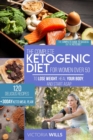 Ketogenic Diet for Women After 50 : The Complete Guide to Success on the Keto Diet and 120 Delicious Recipes + 30-Day Keto Meal Plan to Lose Weight, Heal Your Body and Start Asap - Book