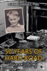 50 Years of Hard Road : A Vagrant's Journey - Book