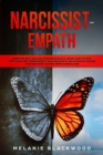 Narcissist and Empath : Guide for Self-Healing After Narcissistic Abuse. How to Fight Narcissism and Codependency in a Narcissistic Relationship. Master Your Emotions and Stop Being Manipulated - Book