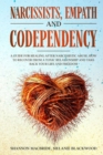 Narcissists, Empath and Codependency : 4 in 1. A Guide for Healing after Narcissistic Abuse. How to Recover from a Toxic Relationship and Take Back Your Life and Freedom - Book