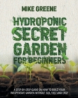 Hydroponic Secret Garden for Beginners - Book