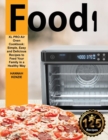 Food i XL PRO Air Oven Cookbook : Simple, Easy and Delicious Recipes to Feed Your Family in a Healthy Way - Book