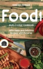 Food i Multi-Cooker Cookbook : Affordable and Delicious Recipes with Pictures - Book