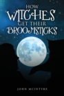 How Witches Get Their Broomsticks - Book