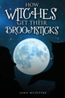 How Witches Get Their Broomsticks - Book