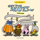 Ceri and Deri: Get Your Skates On - eBook