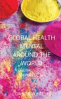 Global Mental Health : A Global Look At Depression - Book