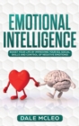 Emotional Intelligence : Boost your life by improving your EQ, Social Skills and Control of Negative Emotions! - Book