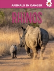 Rhinos : Animals In Danger - Book