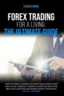 Forex Trading For Beginners : The Ultimate Guide: How To Make A Passive Income From Home Every Day In The Currency Market Investing With The Best 2020 & Beyond - Book