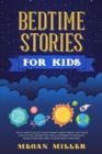 Bedtime Stories for Kids : The Ultimate Collection of Short Funny Fables. Help Your Child to Fall Asleep Fast While Listening to Fantastic Adventures and Fairy Tales in Magic Kingdoms. - Book