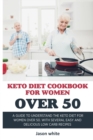 Keto Diet Cookbook for Women Over 50 - Book