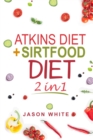 ATKINS DIET AND SIRTFOOD DIET 2 in 1 - Book