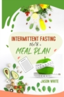 Intermittent Fasting 101 + meal plan - Book
