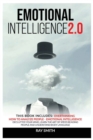 Emotional Intelligence 2.0 : This Book Includes: Emotional Intelligence, How to Analyze People, Overthinking: Declutter Your Mind, Learn the Art of Speed Reading People and Understand Body Language - Book
