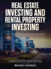 Real Estate Investing The Ultimate Guide to Building a Rental Property Empire for Beginners (2 Books in One) Real Estate Wholesaling, Property Management, Investment Guide, Financial Freedom : The Ult - Book