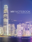 My NOTEBOOK : Block Notes Capital City Cover - 101 Pages Dotted Diary Journal Large size (8.5 x 11 inches) - Book