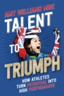 Talent To Triumph - eBook