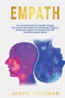 Empath : A survival guide for empaths healing. How to deal with a narcissist and energy vampires. Rising your awareness and develop your inner streghts and establish better realtionships - Book