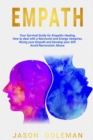 Empath : A Survival Guide for Empaths Healing. How to Deal with a Narcissist and Energy Vampires. Rising Your Awareness and Develop Your Inner Streghts and Establish Better Realtionships - Book