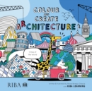 Colour and Create Architecture 2 : Cities of the World - Book