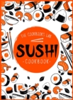 Sushi Cookbook : The Step-by-Step Sushi Guide for beginners with easy to follow, healthy, and Tasty recipes. How to Make Sushi at Home Enjoying 101 Easy Sushi and Sashimi Recipes. Your Sushi Made Simp - Book